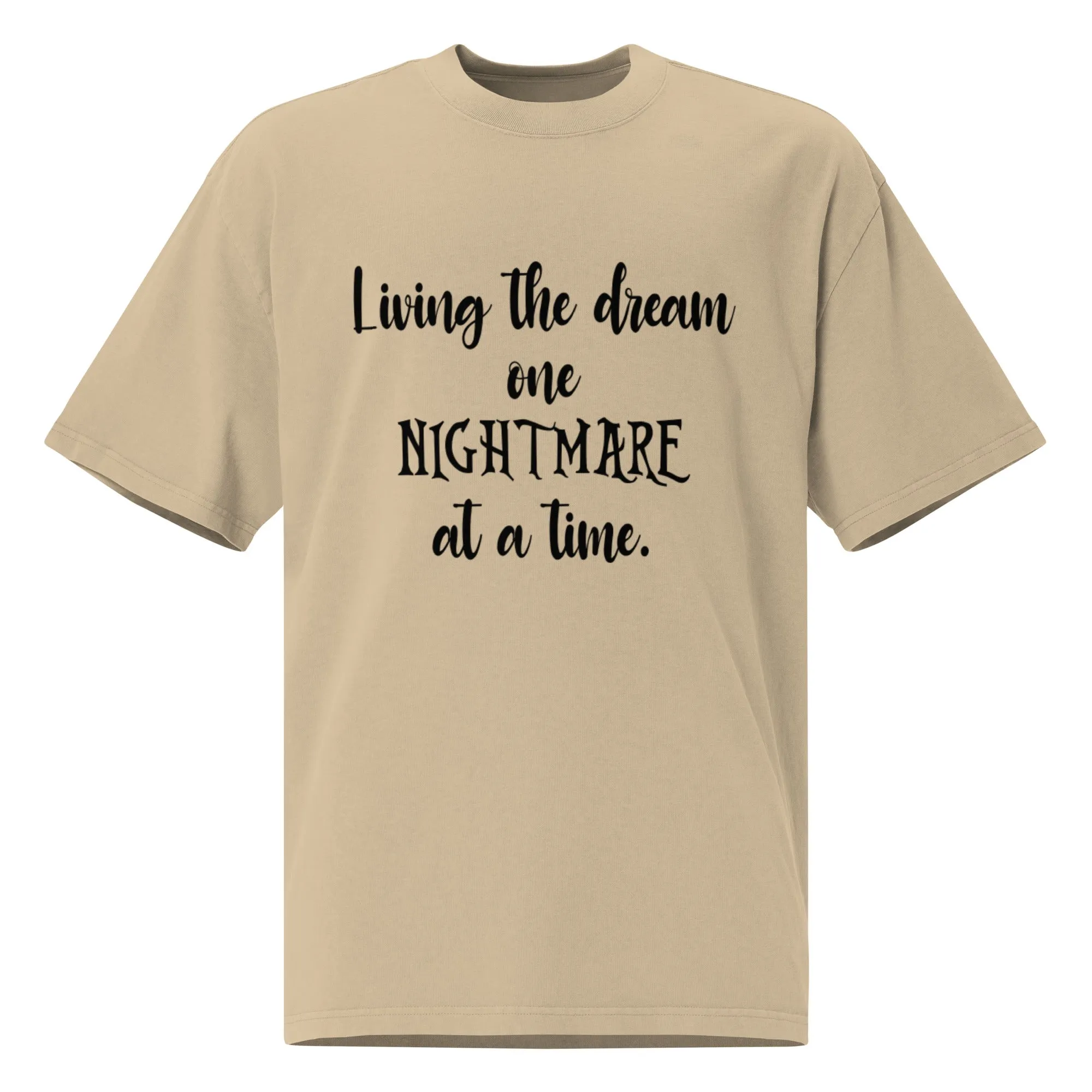 Living the Dream Oversized faded t-shirt