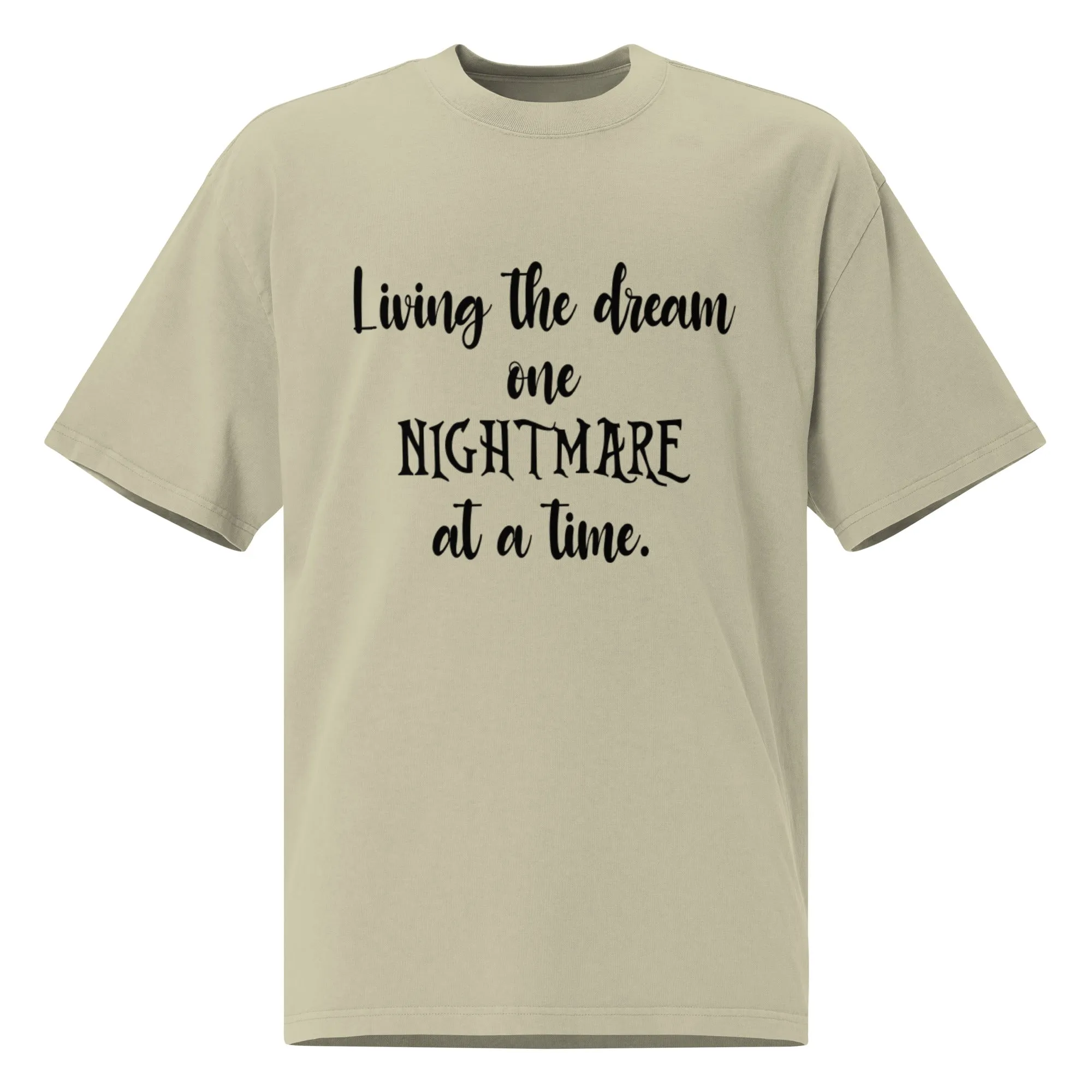 Living the Dream Oversized faded t-shirt